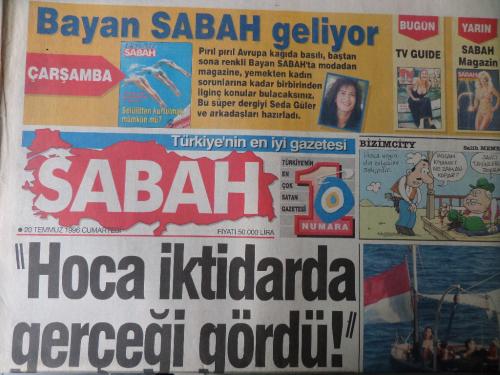 Sabah Gazetesi 20 Temmuz 1996 - Hoca İktidarda Gerçeği Gördü