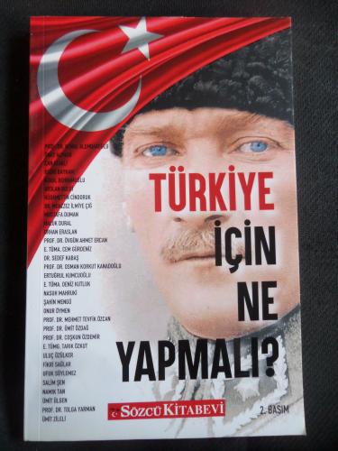 Türkiye İçin Ne Yapmalı?