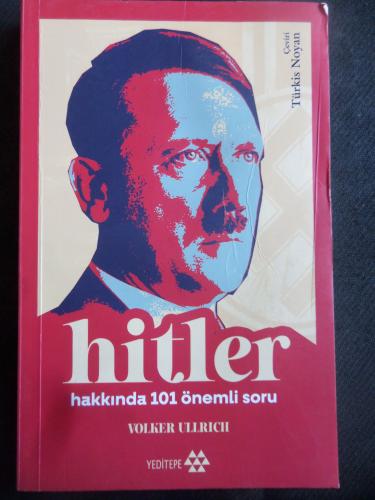 Hitler Hakkında 101 Önemli Soru Adolf Hitler