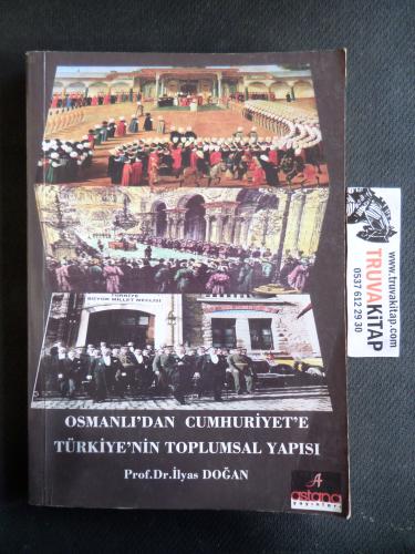 Osmanlı'dan Cumhuriyet'e Türkiye'nin Toplumsal Yapısı