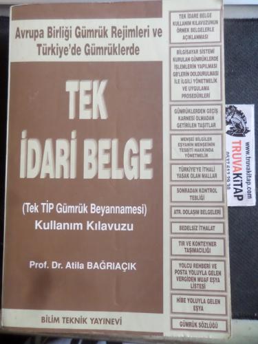 Avrupa Birliği Gümrük Rejimleri ve Türkiye'de Gümrüklerde Tek İdari Belge