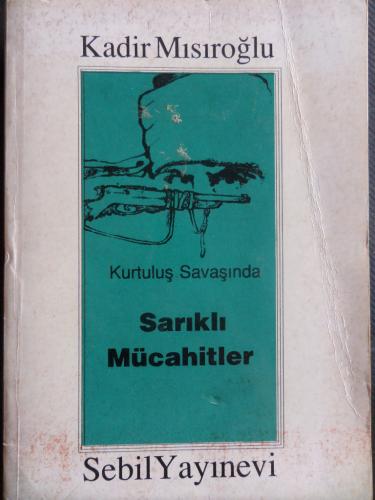 Kurtuluş savaşında Sarıklı Mücahitler
