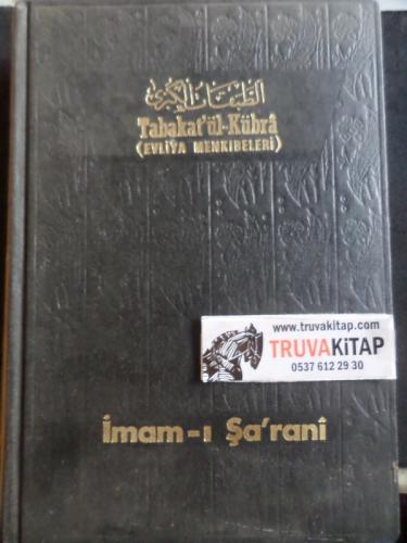 Tabakat'ül - Kübra ( Evliya Menkıbeleri ) 1.Cilt Birinci Kısım