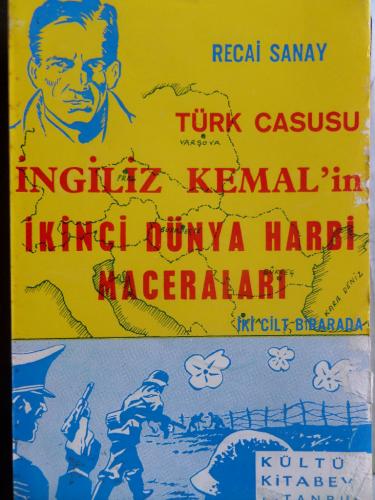Türk Casusu İngiliz Kemal'in İkinci Dünya Harbi Maceraları İki Cilt Bi