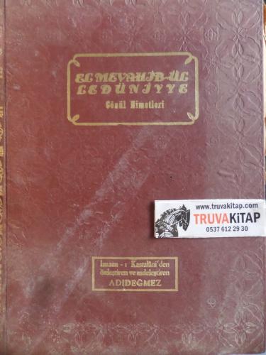 Elmevahib-ül-lediiniyye Gönül Nimetleri Cild 1