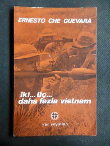 ...İki Üç Daha Fazla Vietnam Ernesto Che Guevara