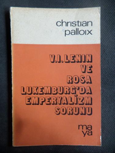 V. I. Lenin ve Rosa Luxemburg'da Emperyalizm Sorunu