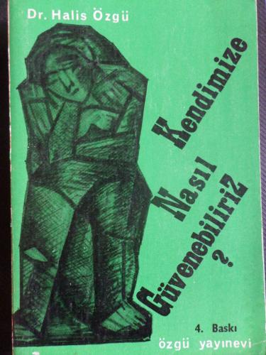 Kendimize Nasıl Güvenebiliriz ?