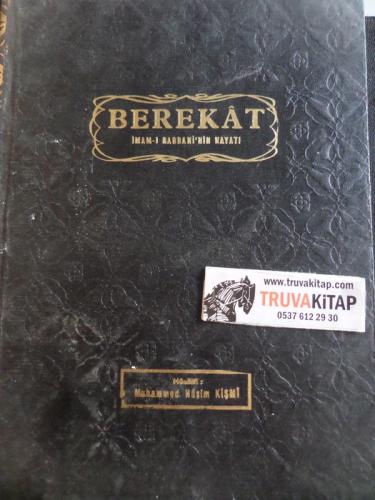 Berekat İmam-ı Rabbani'nin Hayatı