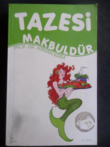 Tazesi Makbuldür