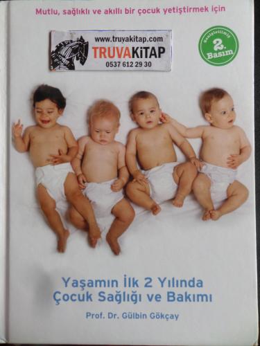Yaşamın İlk 2 Yılında Çocuk Sağlığı ve Bakımı