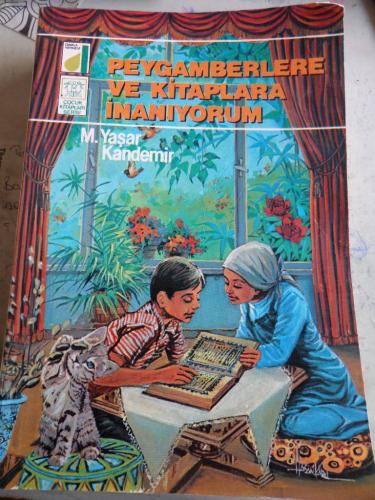 Peygamberlere Ve Kitaplara İnanıyorum M. Yaşar Kandemir