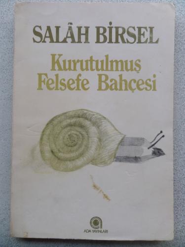 Kurutulmuş Felsefe Bahçesi Salah Birsel