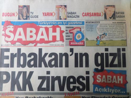 Sabah Gazetesi 3 Ağustos 1996 - Erbakan'ın Gizli PKK Zirvesi