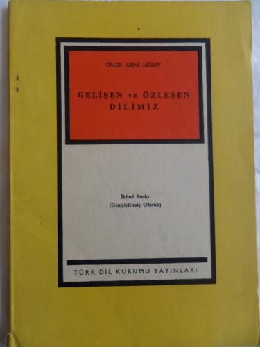 Gelişen ve Özleşen Dilimiz