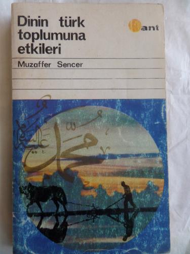 Dinin Türk Toplumuna Etkileri Muzaffer Sencer