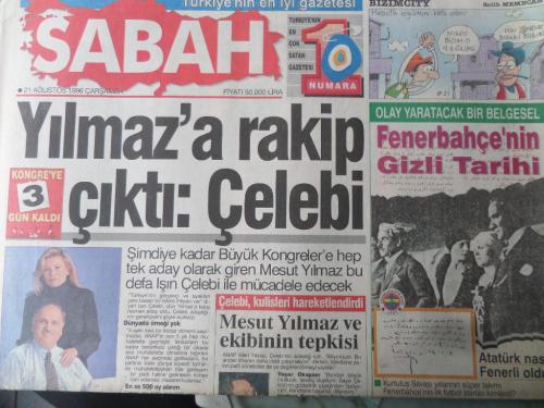 Sabah Gazetesi 21 Ağustos 1996 - Yılmaz'a Rakip Çıktı: Çelebi