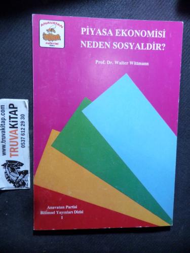 Piyasa Ekonomisi Neden Sosyaldir?