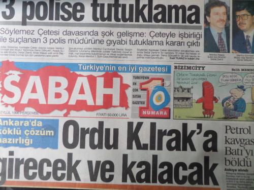 Sabah Gazetesi 6 Eylül 1996 - Kuzey Irak'ta Yasak Bölge Kuruyoruz