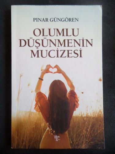 Olumlu Düşünmenin Mucizesi
