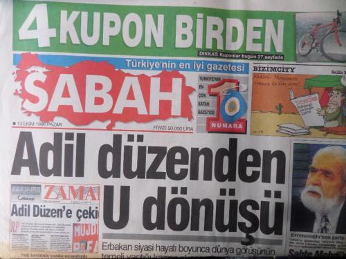 Sabah Gazetesi 13 Ekim 1996 - Adil Düzenden U Dönüşü