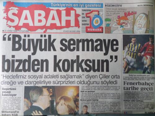 Sabah Gazetesi 31 Ekim 1996 - Büyük Sermaye Bizden