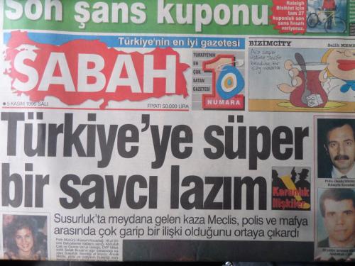 Sabah Gazetesi 5 Kasım 1996 - Türkiye'ye Süper Bir Savcı Lazım