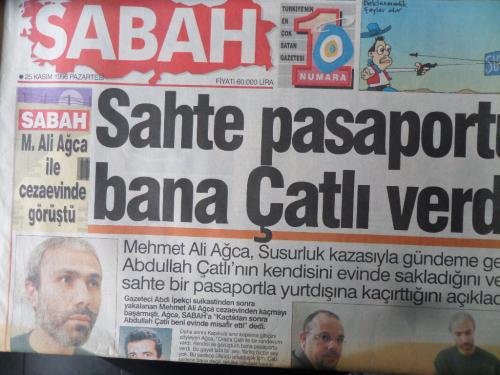 Sabah Gazetesi 25 Kasım 1996 - Sahte Pasaport Bana Çatlı Verdi