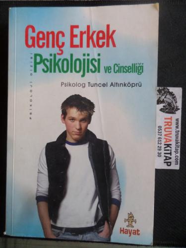 Genç Erkek Psikolojisi ve Cinselliği
