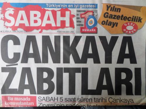 Sabah Gazetesi 30 Aralık 1996 - Çankaya Zabıtları
