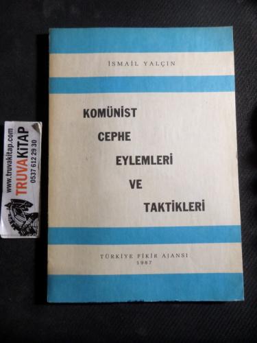 Komünist Cephe Eylemleri Ve Taktikleri İsmail Yalçın