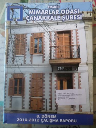 TMMOB Mimarlar Odası Çanakkale Şubesi 8. Dönem 2010-2012 Çalışma Raporu
