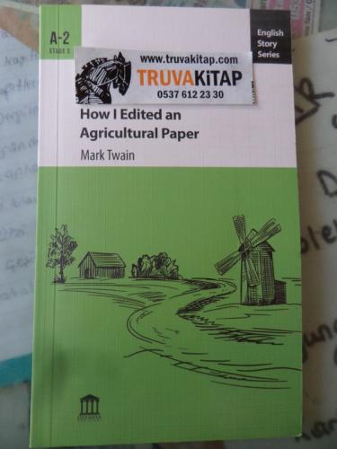 How I Edited An Agrcultural Paper / A-2 Stage 2 Mark Twain