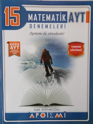 15 Ayt Tamamı Çözümlü Matematik Denemeleri Fatih İhtiyaroğlu