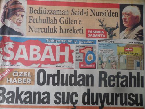 Sabah Gazetesi 10 Ocak 1997 - Ordudan Refahlı Bakana Suç Duyurusu