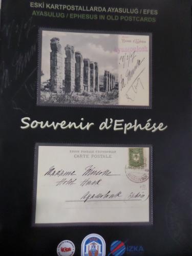 Eski Kartpostallarda Ayasuluğ / Efes Souvenir d'Ephese - Ayasulug / Ephesus İn Old Postcards Souvenir d'Ephese.