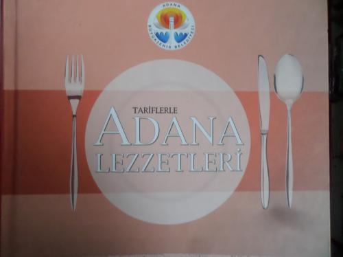 Tariflerle Adana Lezzetleri