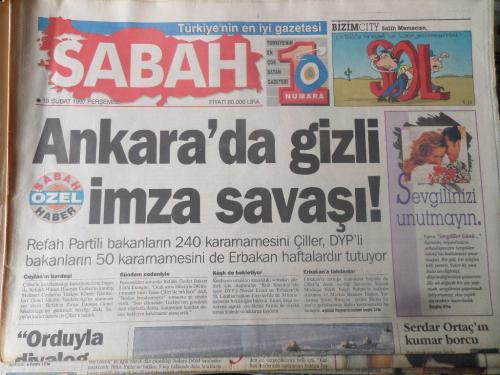 Sabah Gazetesi 13 Şubat 1997 - Ankara'da Gizli İmza Savaşı!