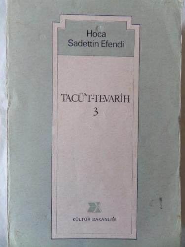 Tacü't-Tevarih 3 Hoca Sadeddin Efendi