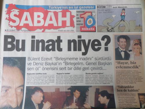 Sabah Gazetesi 20 Şubat 1997 - Bu İnat Niye