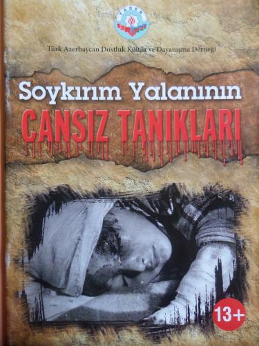 Soykırım Yalanının Cansız Tanıkları