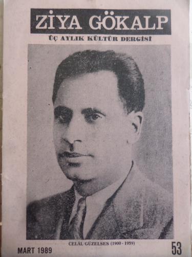 Ziya Gökalp Üç Aylık Kültür Dergisi 1989 / 53 - Celal Güzelses