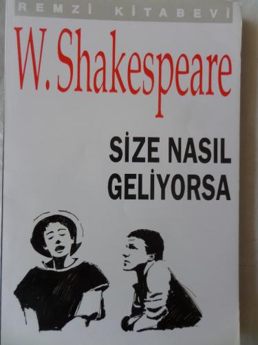 Size Nasıl Geliyorsa William Shakespeare