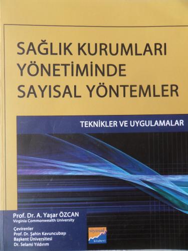 Sağlık Kurumları Yönetiminde Sayısal Yöntemler - Teknik ve Uygulamalar