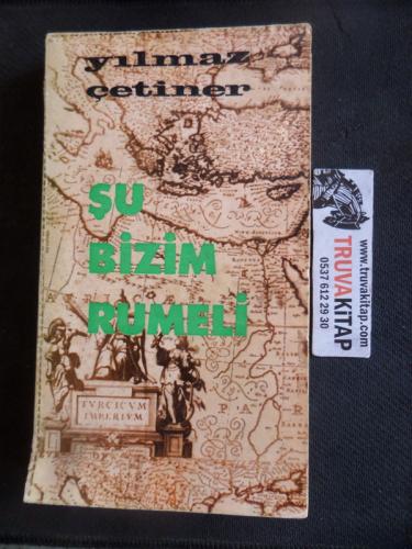 Şu Bizim Rumeli Yılmaz Çetiner