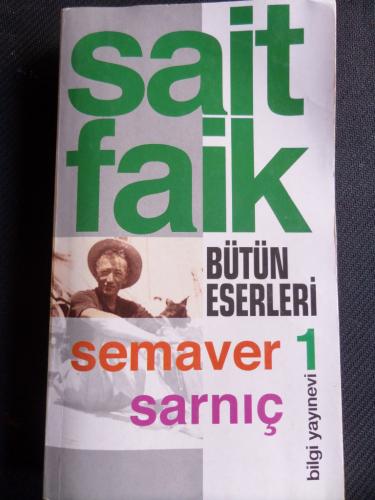 Sait Faik Bütün Eserleri 1 / Semaver - Sarnıç Sait Faik Abasıyanık