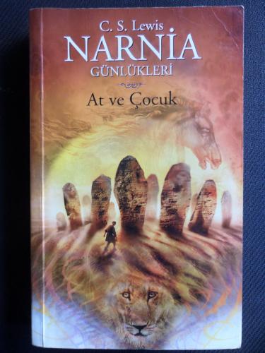 Narnia Günlükleri 3 - At ve Çocuk C. S. Lewis