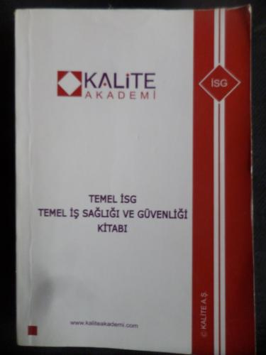 Temel İSG Temel İş Sağlığı ve Güvenliği Kitabı