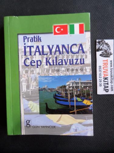 Pratik İtalyanca Konuşma Kılavuzu Hikmet Erdem Alp