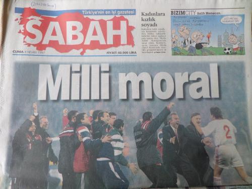 Sabah Gazetesi 4 Nisan 1997 - Milli Moral